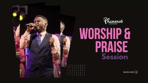 PHANEROO PRAISE & WORSHIP SESSION | PHANEROO sunday 531 | phaneroo choir | min Gift