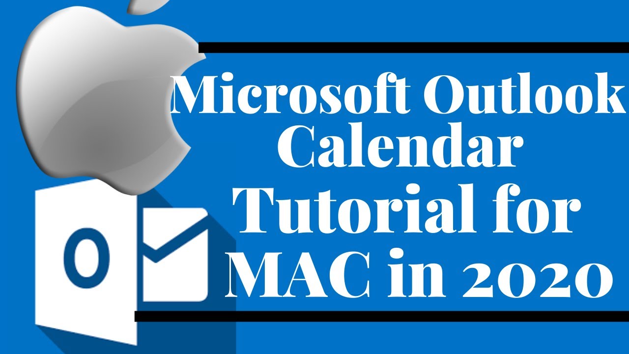 Microsoft Outlook Calendar Tutorial For MAC in 2020 YouTube