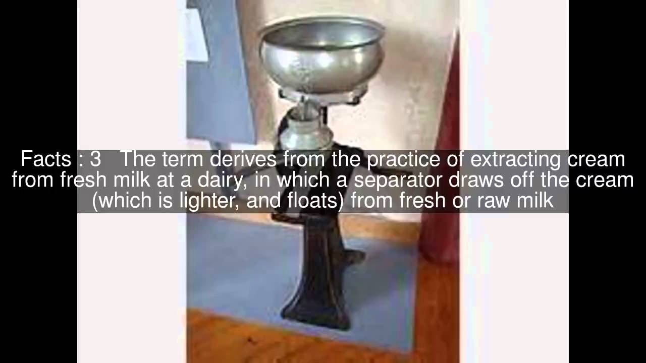 Cream skimming Top 5 Facts YouTube