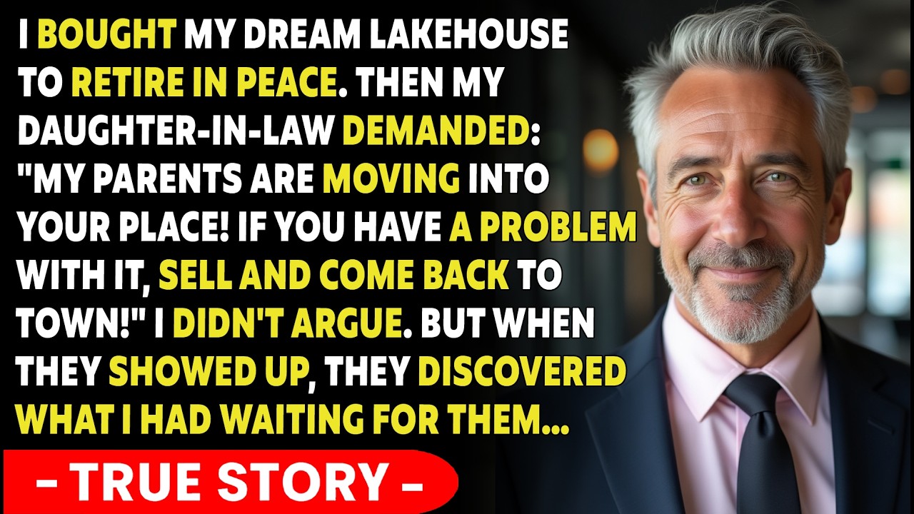 My Daughter-In-Law Wanted Her Parents To Move Into My Lakeside House, So I Kicked Them Out...