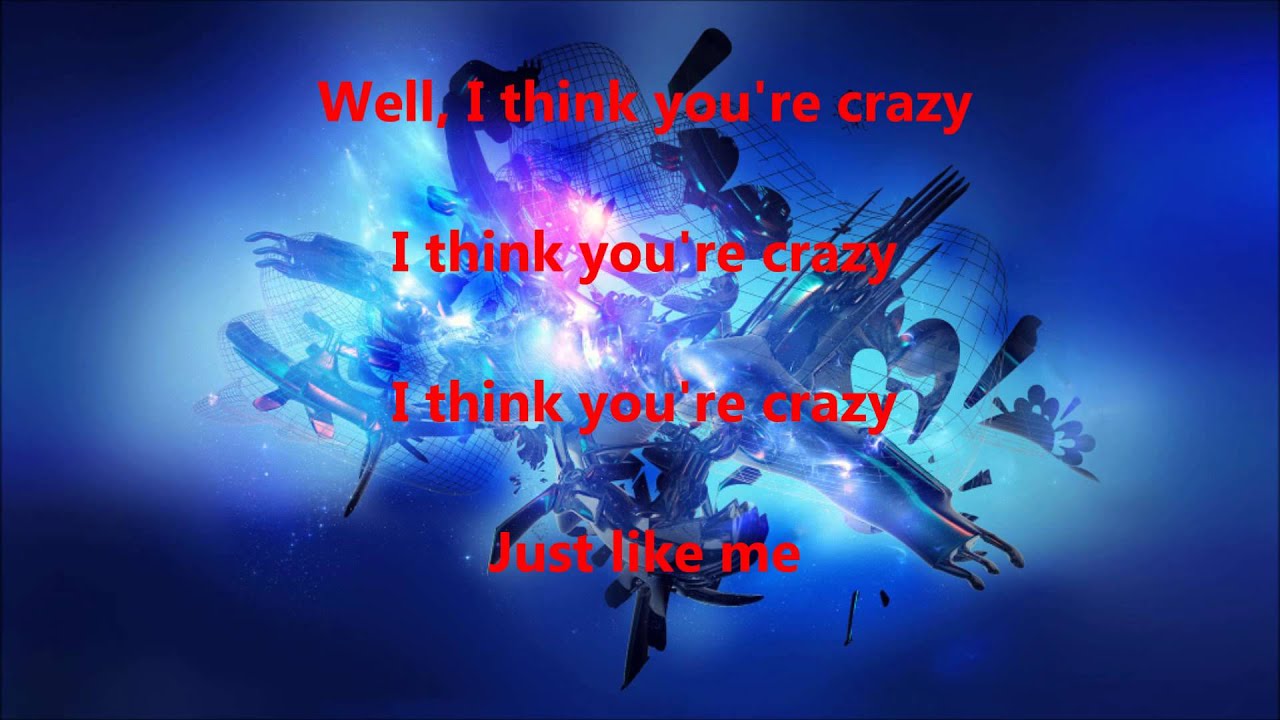 Gnarls Barkley Crazy (Lyrics) YouTube