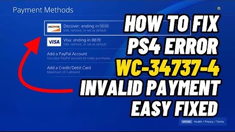 Hoe PS4-foutcode WC-34737-4 te repareren Ongeldige betaalmethode opgelost