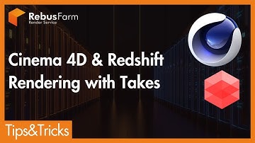 Takes System with Redshift: Hacks for Cinema 4D Users | RebusFarm Tips