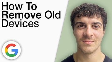 How To Remove Old Devices From Google Account [2025 Full Guide]