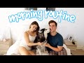 My Official Morning Routine With My Boyfriend!