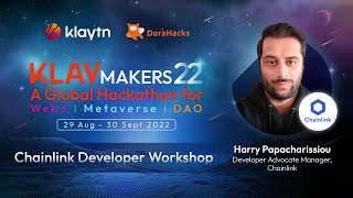 The Klaytn Integration with Chainlink | KLAYMAKERS22 Hackathon Workshop