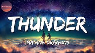 🎶 Imagine Dragons - Thunder (Lyrics)