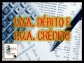 I.V.A. DÉBITO E I.V.A. CRÉDITO FISCAL