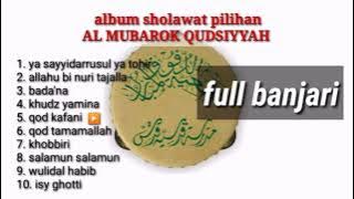 Al Mubarok Qudsiyyah Kudus full banjari || tanpa iklan