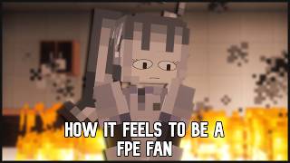 The State Of Fpe Fandom In 2026 Be Like... Minecraft Animations