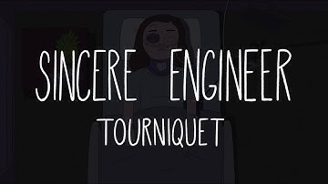 Sincere Engineer - Tourniquet (Official Music Video)