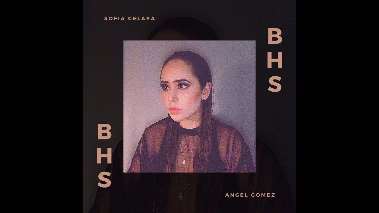 BHS (a broken hearted story) - Sofía Celaya ft. Ángel Gómez - YouTube