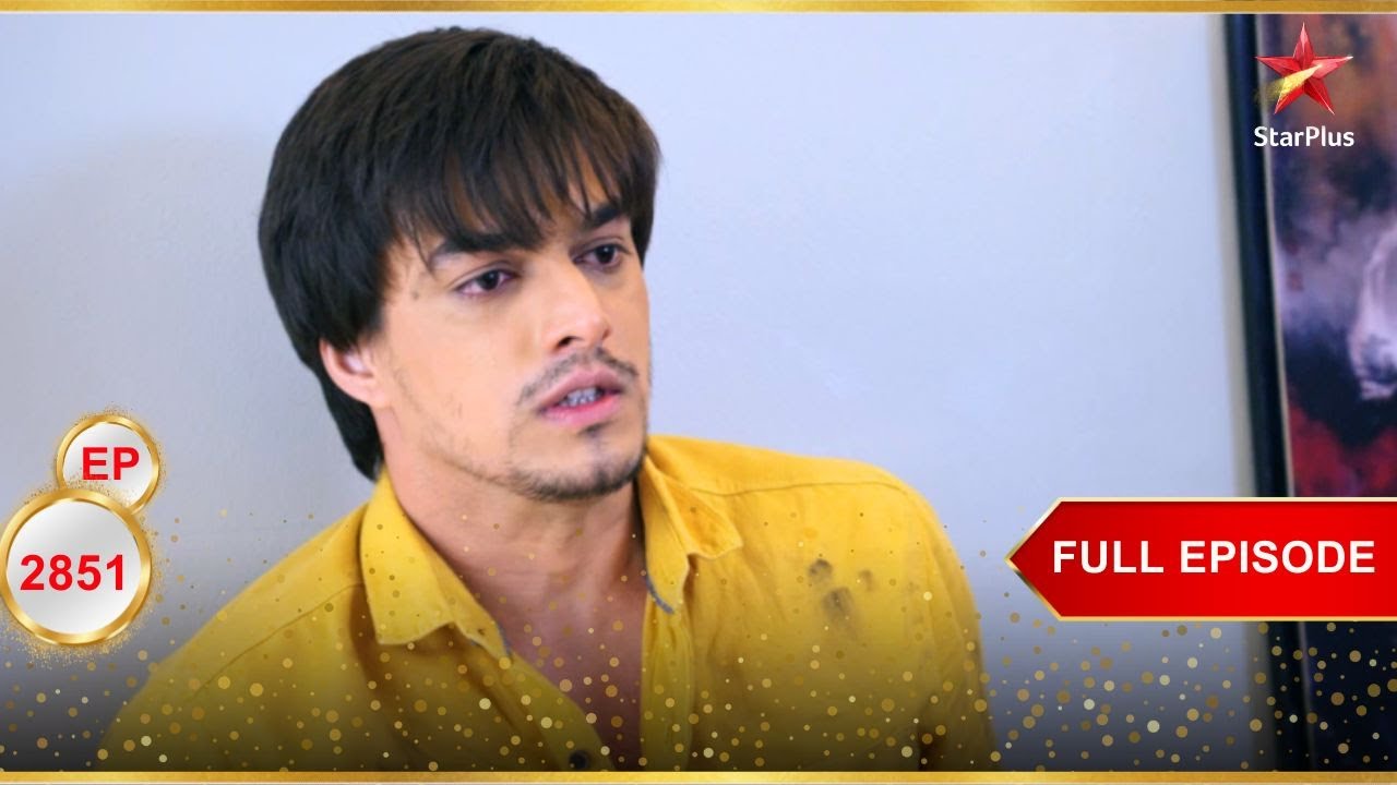 Kartik को मिली एक विनाशकारी खबर! | Full Ep. 2851 | Yeh Rishta Kya Kehlata Hai