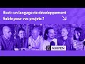 Rust : un langage de développement fiable pour vos projets ? Avec Bastien Vigneron !