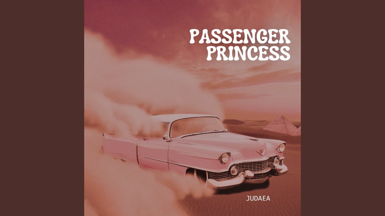 Watch Passenger Princess on YouTube Watch Passenger Princess on YouTube