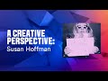 A creative perspective  susan hoffman