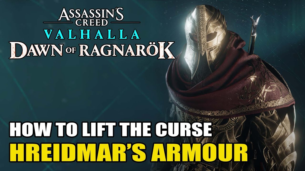 Assassin's Creed Valhalla Dawn of Ragnarok - Hreidmar's Cursed Armour (How to lift the curse)