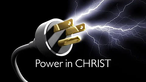 42. Power in Christ