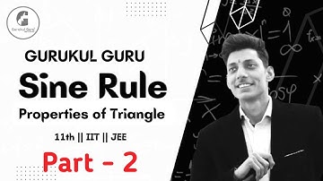 Sine rule | Cosine Rule | Properties of triangle | trigonometry | trigonometry tricks | Gurukul guru