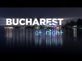 Bucharest at night | A Time Lapse/Hyper Lapse Film 4K