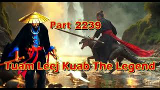 Tuam Leej Kuab The Legend Hmong Warrior Part 2239
