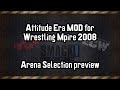 WM08 - WWF Attitude Ear / TWC4 MOD Gameplay - Arena Selection