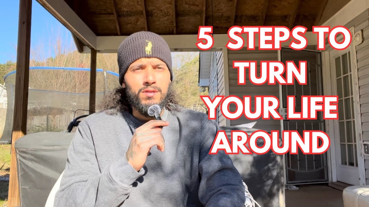 5 Steps to Turn Your Life Around - YouTube
