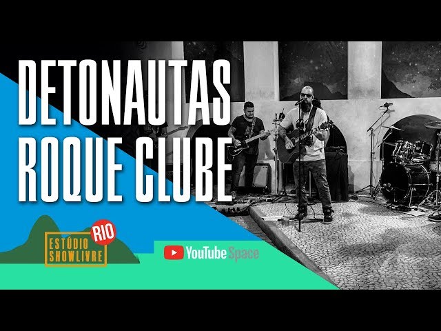 Detonautas Roque Clube no Estúdio Showlivre no YouTube Space Rio - Apresentação completa [full HD] class=