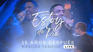 Marcos Yaroide - Estoy De Pie - 15 Años Después (Live) chords