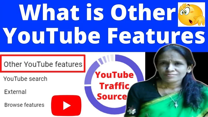 What Is Other YouTube Features l Traffic source explained | ratan agarwal it informer