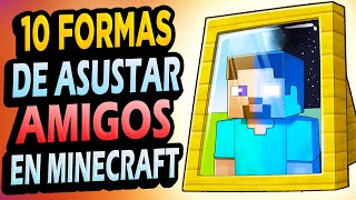 ✅ 10 Formas de ASUSTAR en Minecraft!!! #4