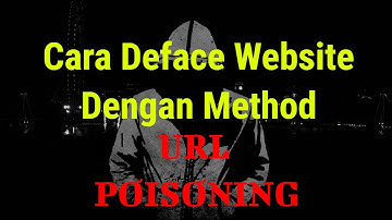 CARA DEFACE WEBSITE METHOD URL POISONING [EASY METHOD] 2018!!