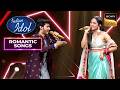 'Tumsa Koi Pyaara' पर Chirag & Kavya का Fantastic Duet | Indian Idol S13 | Romantic Songs
