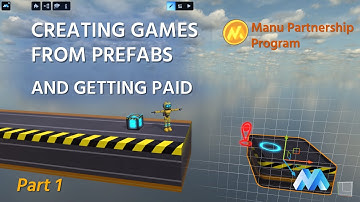 How to Create Games Using Prefab Assets | MANU Video Game Maker Partnership Program | Part 1