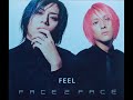Feel - Face 2 Face (Full Album)