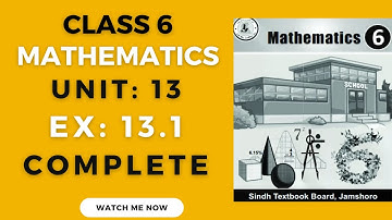 Class 6 Math | Unit 13 | Exercise 13.1 | Sindh textboard || Class 6 Math Unit 13 Complete