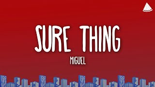 Miguel - Sure Thing (Lyrics)