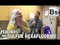 Teachers Try Sulfur Hexafluoride! - SF6 Deep Voice Gas