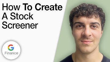How to Create a Stock Screener Using Google Finance Tutorial [2025 Full Guide]