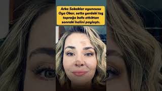 Arka Sokaklar oyuncusu Oya Okar, sette yerdeki toz toprağa kafa attıktan sonraki halini paylaştı.