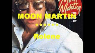 Miniatura de vídeo de "Moon Martin - Rolene"