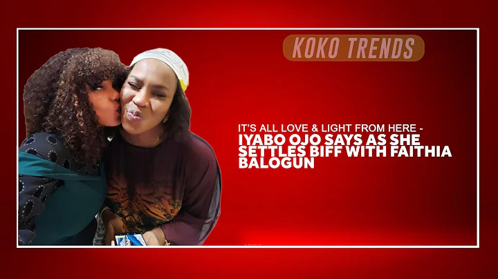 It's All Love & Light From Here - Iyabo Ojo Says As She Settles Biff With Faithia Balogun
