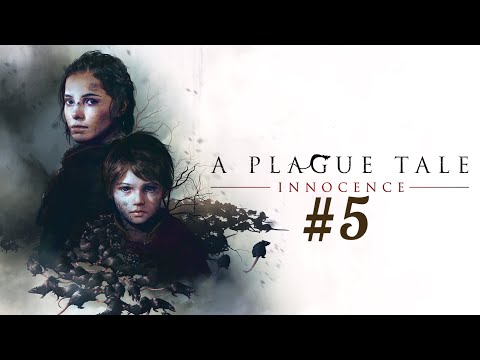 A Plague Tale: Innocence [#5]
