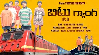 Bittu Gang - Webseries - Season -1 - Episode -1 - Rkb - Pd Prasad - 6Mm Theatre Presents