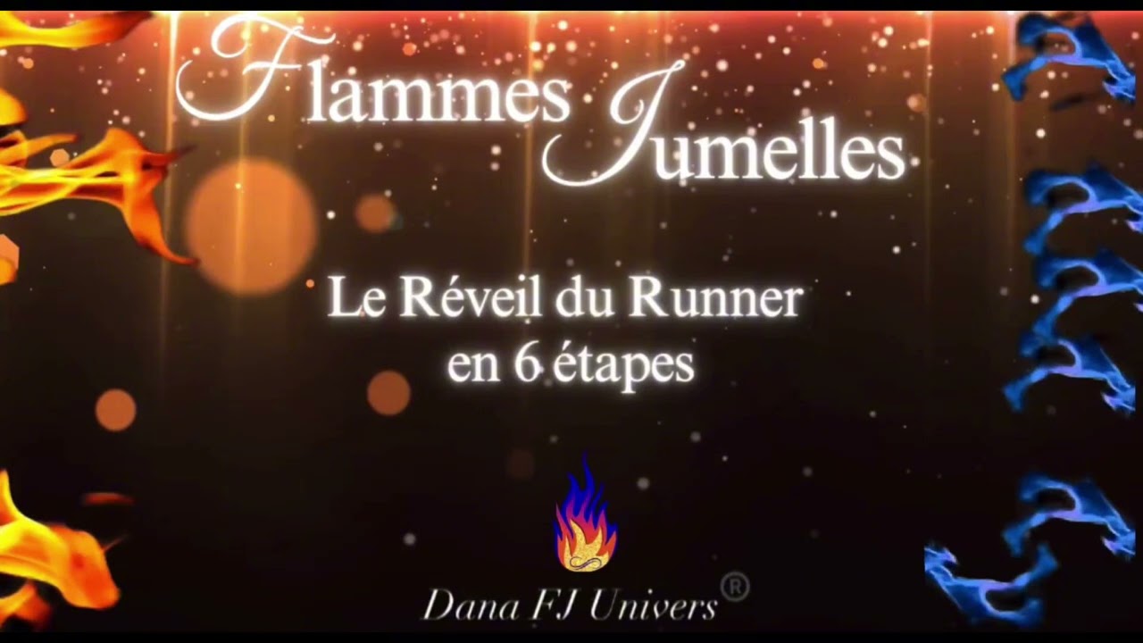 Flammes Jumelles🔥: Le Réveil du Runner en 6 étapes