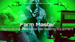 AI Farming Robot That Harvest for You | Farm Master Autonomous Agriculture