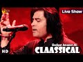 Shafqat Amanat Ali | Classical Songs | Virsa Heritage Live Show | HD