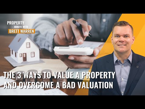 The 3 Ways to Value a Property and Overcome a Bad Valuation