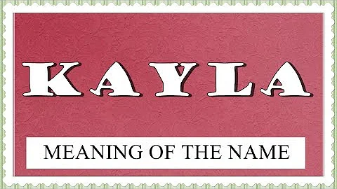 Come si scrive il nome Kayla?