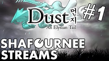 Shafournee Streams - Dust: An Elysian Tail (Part 1)